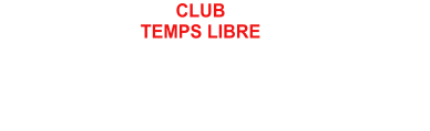 CLUB TEMPS LIBRE