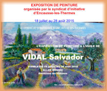 EXPOSITION DE PEINTURE organisée par le syndicat d’initiative d’Encausse-les-Thermes  18 juillet au 28 août 2015