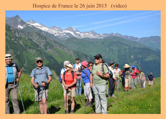 Hospice de France le 26 juin 2015   (video)