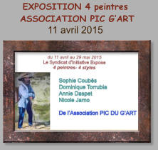 EXPOSITION 4 peintres  ASSOCIATION PIC G’ART 11 avril 2015