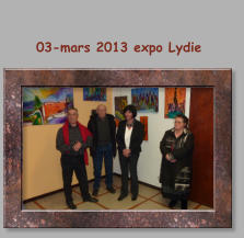 03-mars 2013 expo Lydie Peintures de LYDIE  NOGUES-FOURMENT