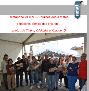 dimanche 29 mai --- Journée des Artistes  exposants, remise des prix, etc…  photos de Thierry CARLINI et Claude_G.  new !