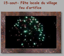 15-aout- Fête locale du village feu d’artifice